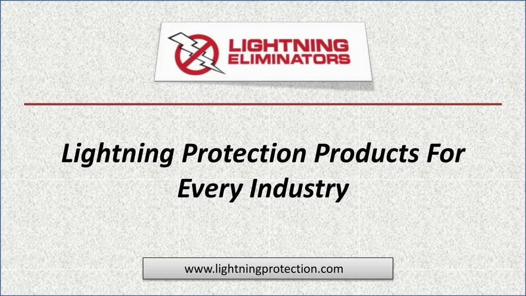 lightning protection p roducts f or every industry