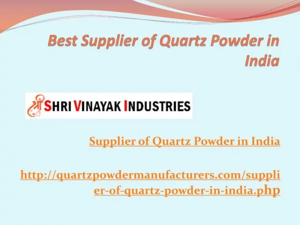 Best Supplier of Quartz Powder in India