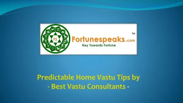 Predictable Home Vastu Tips by Best Vastu Consultants