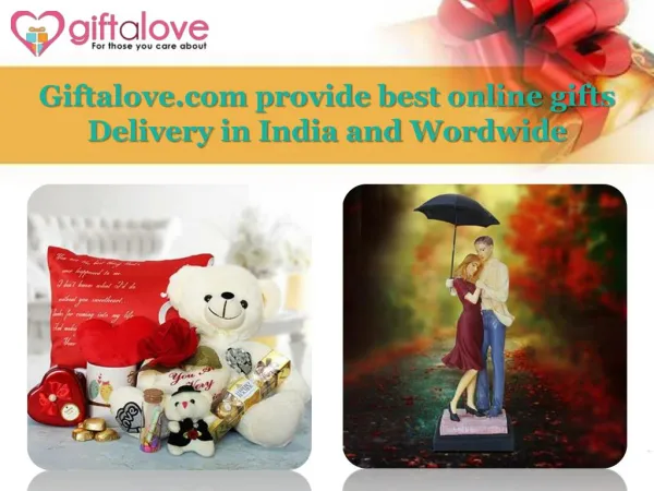 Giftalove.com provide best online gifts Delivery in India and Wordwide