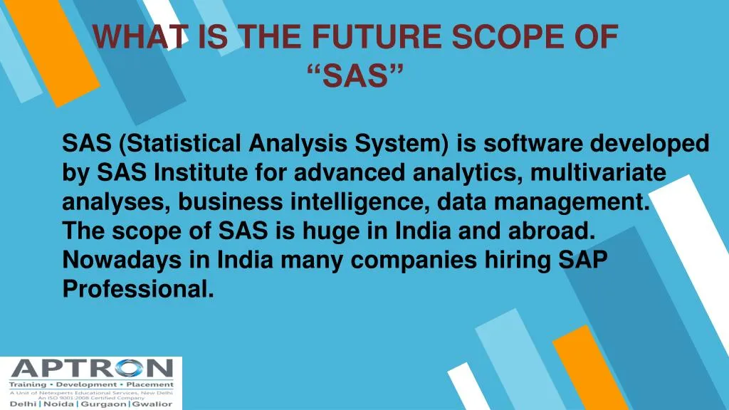 what is the future scope of sas