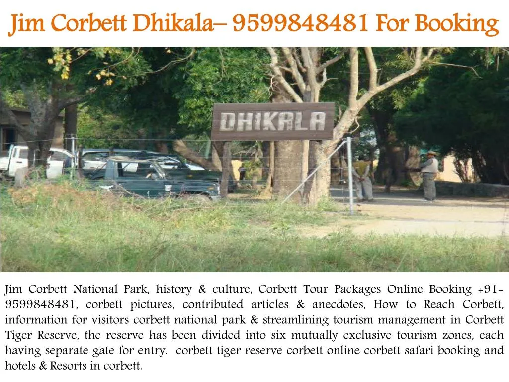jim corbett dhikala 9599848481 for booking