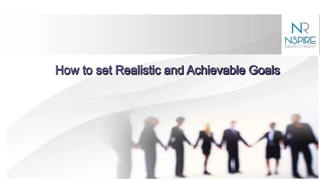how to set realistic and achievable goals