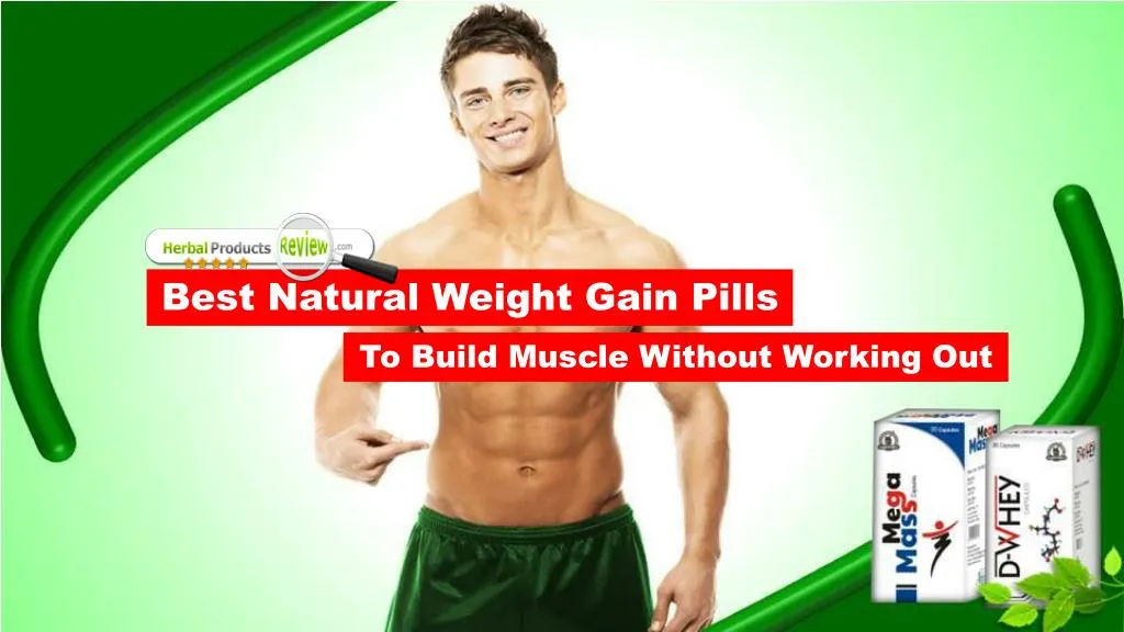 best natural weight gain pills