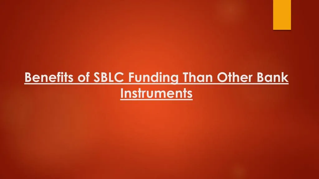 benefits of sblc funding than other bank instruments