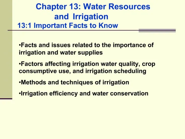 Chapter 13: Water Resources and Irrigation 13:1 Important Facts to Know