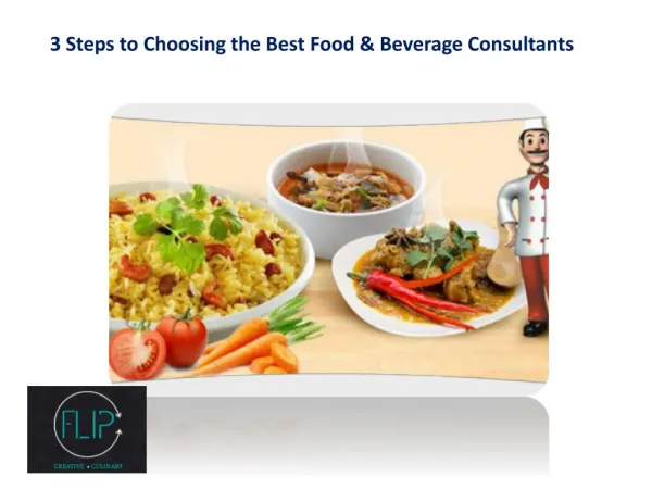 3 Steps to Choosing the Best Food & Beverage Consultants