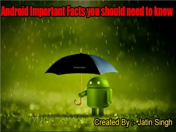 Android Important Facts You Should Need To KNow