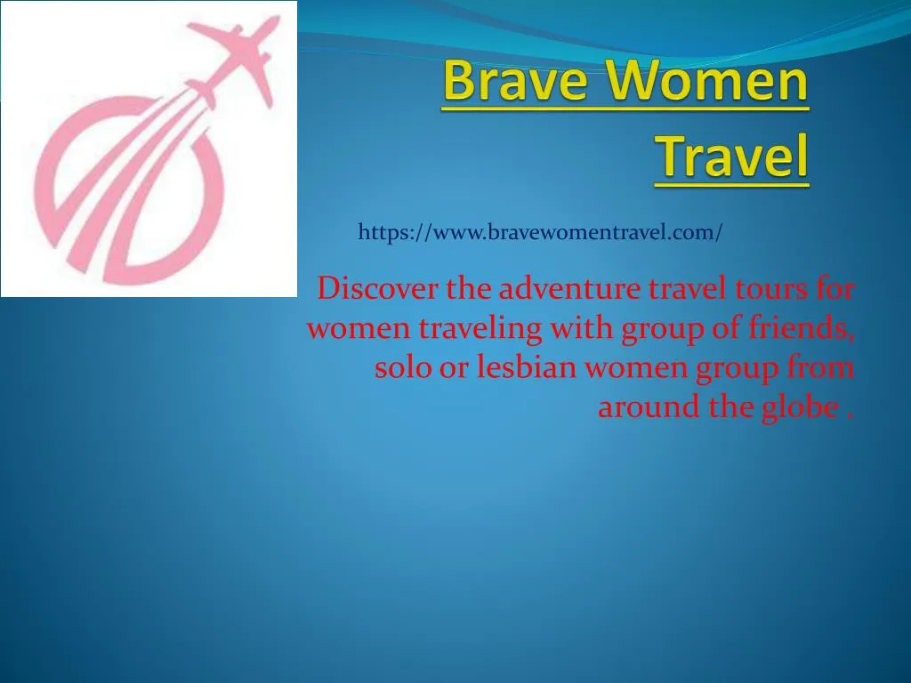 brave women travel