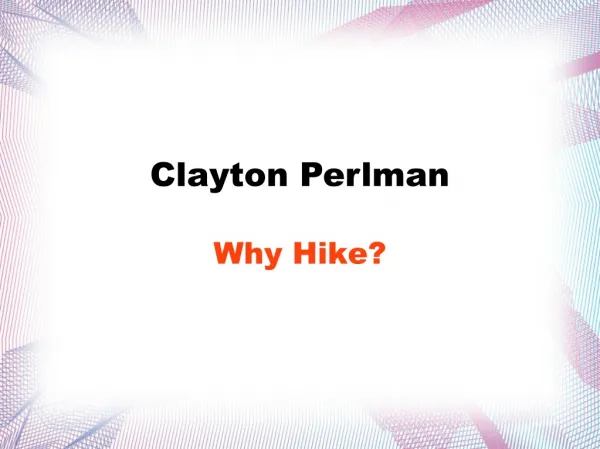 Clayton perlman why hike