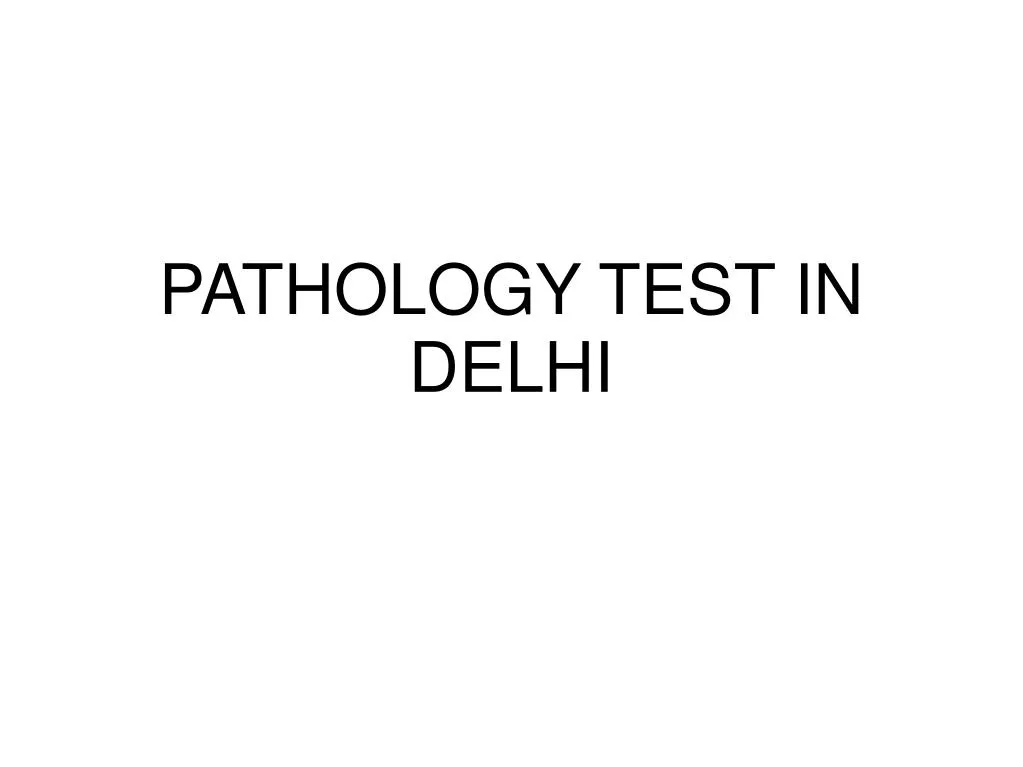 pathology test in delhi