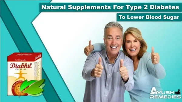 Natural Supplements for Type 2 Diabetes to Lower Blood Sugar