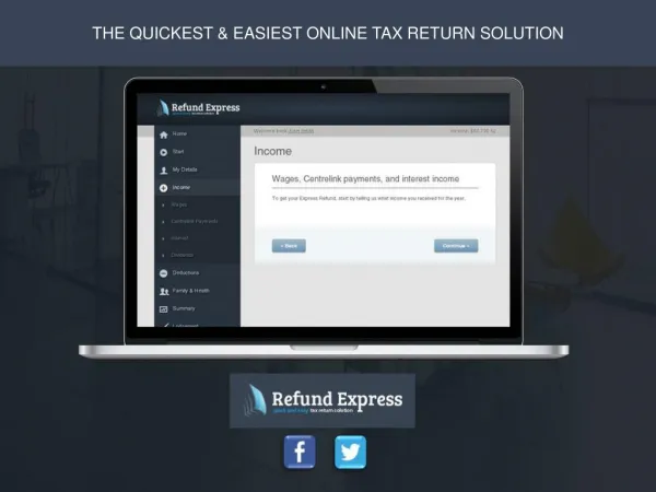 THE QUICKEST & EASIEST ONLINE TAX RETURN SOLUTION