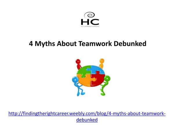 4 Myths About Teamwork Debunked