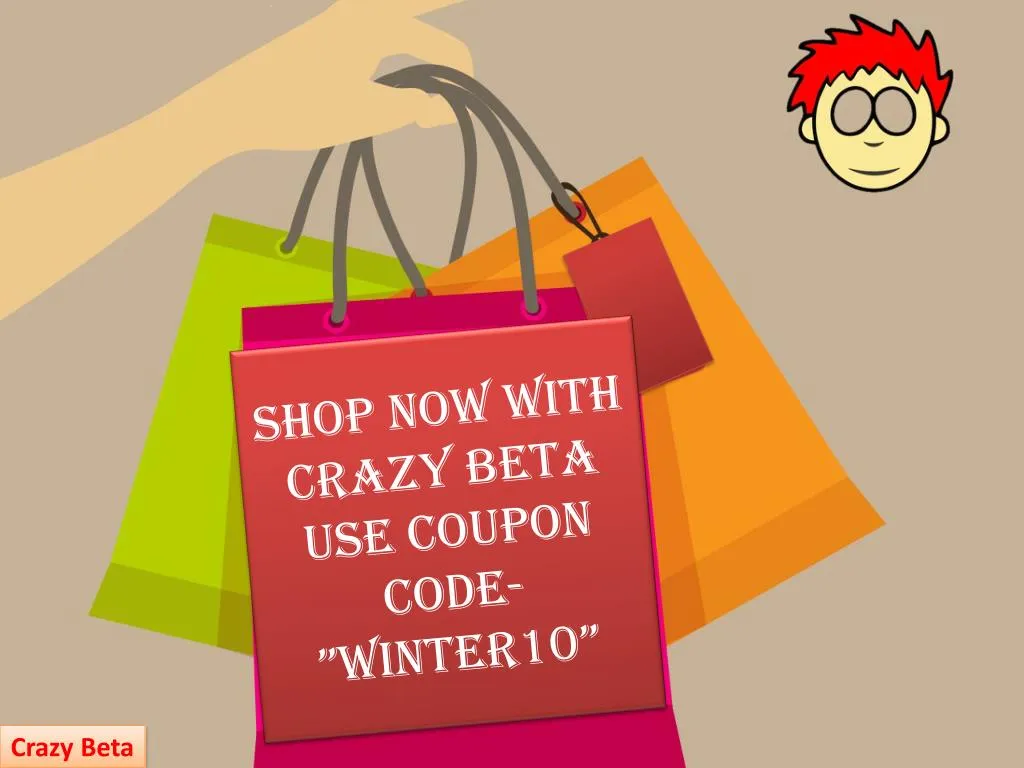 shop now with crazy beta use coupon code winter10