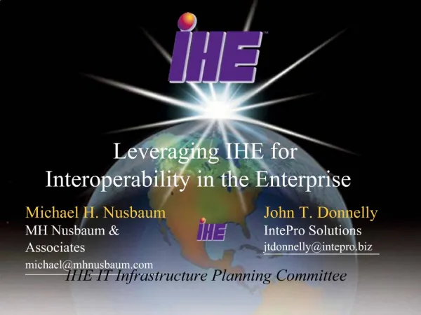 Leveraging IHE for Interoperability in the Enterprise