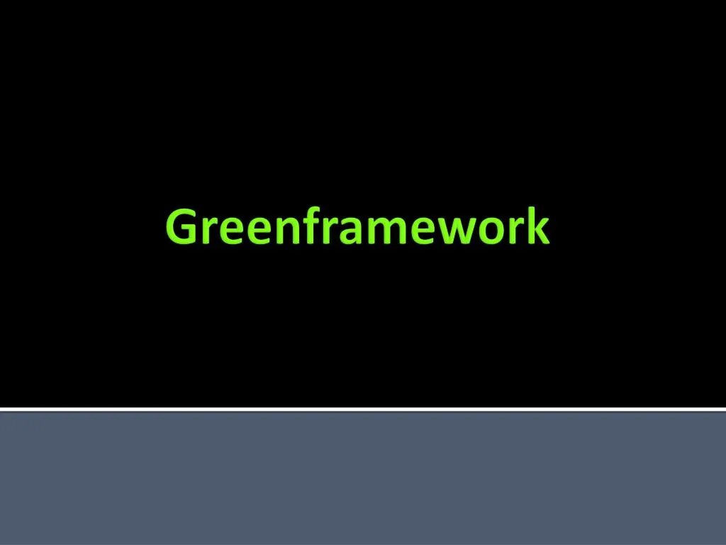 greenframework