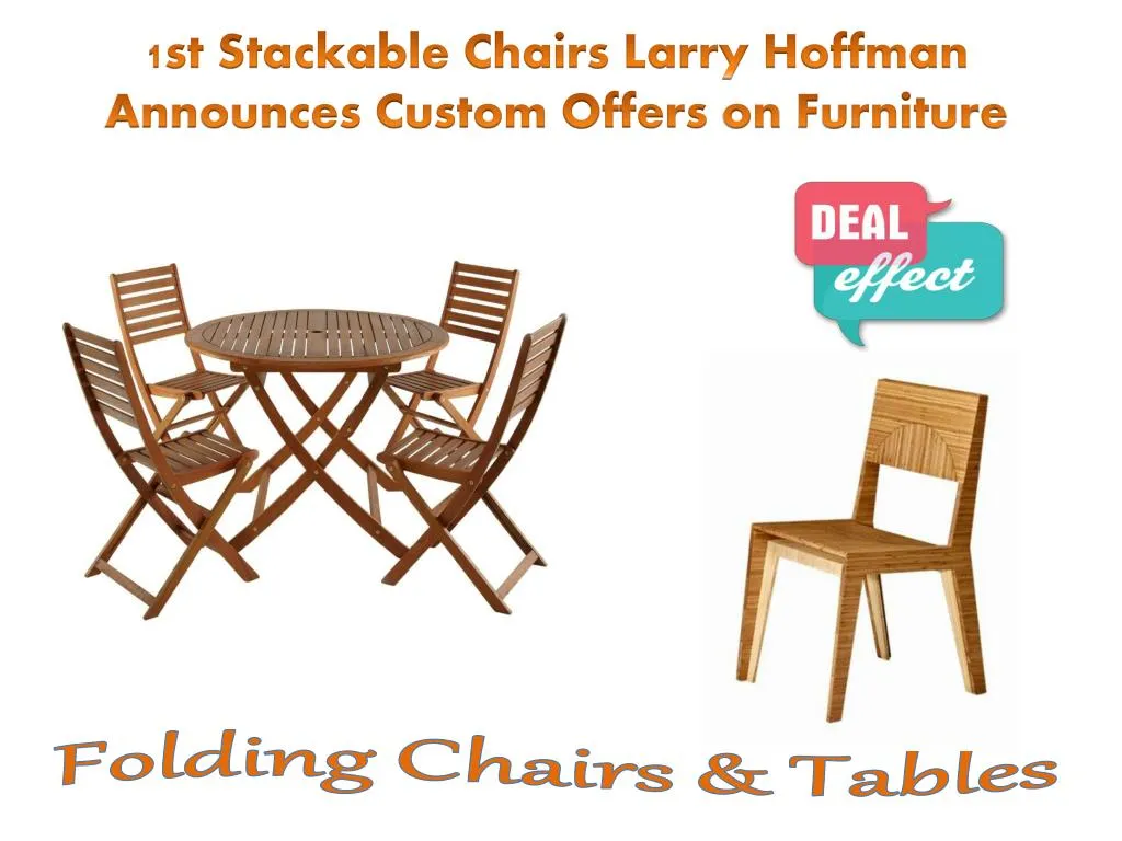 1st stackable chairs larry hoffman announces