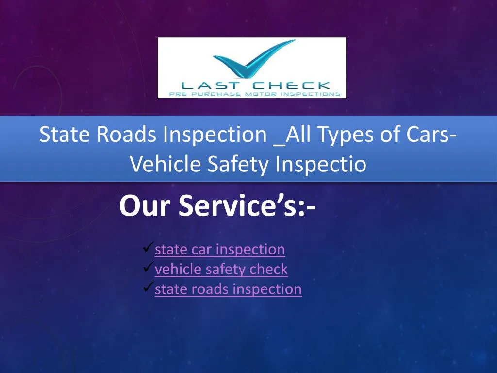 state roads inspection all types of cars vehicle