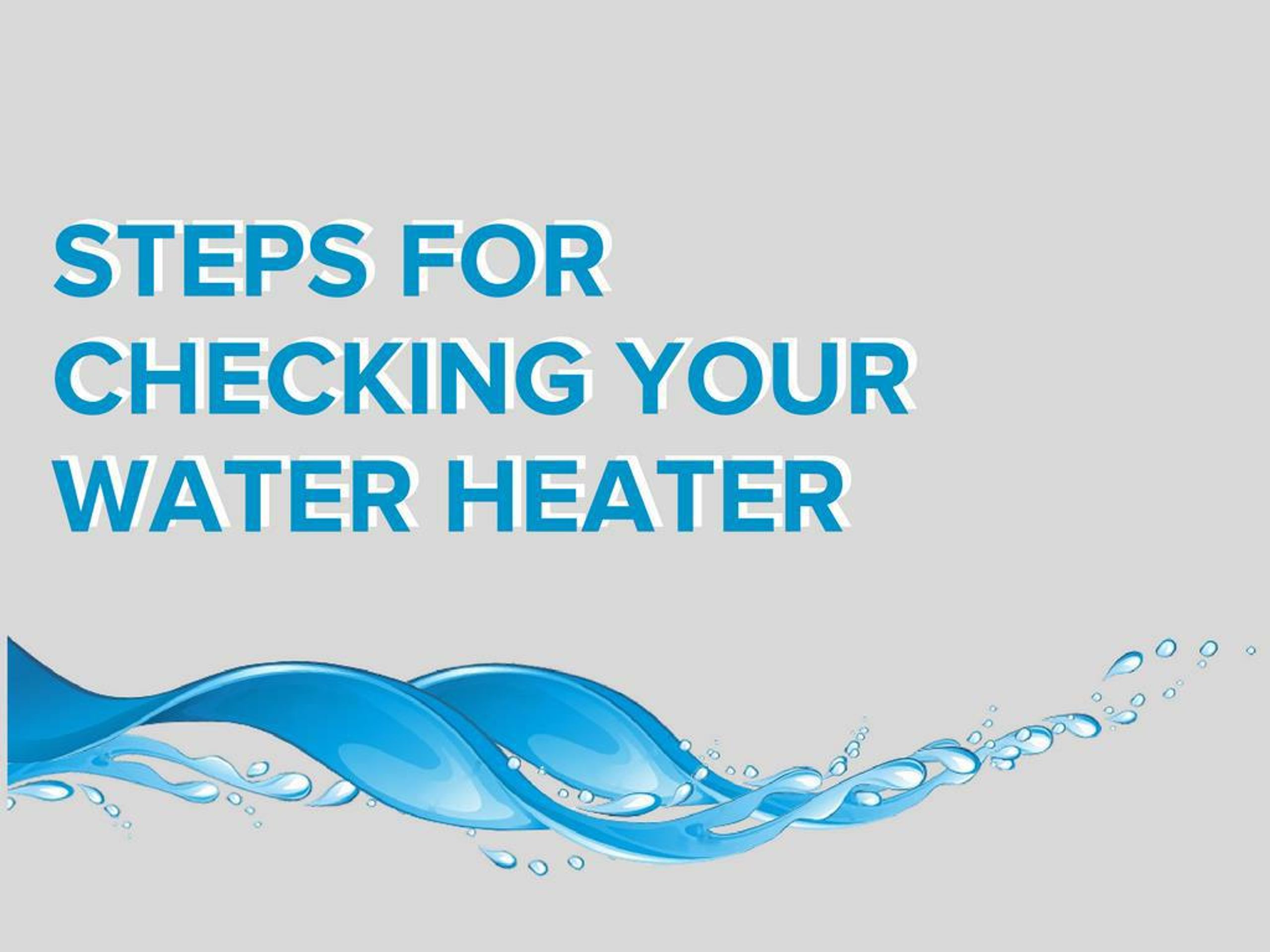 PPT - Steps For Checking Your Water Heater PowerPoint Presentation ...