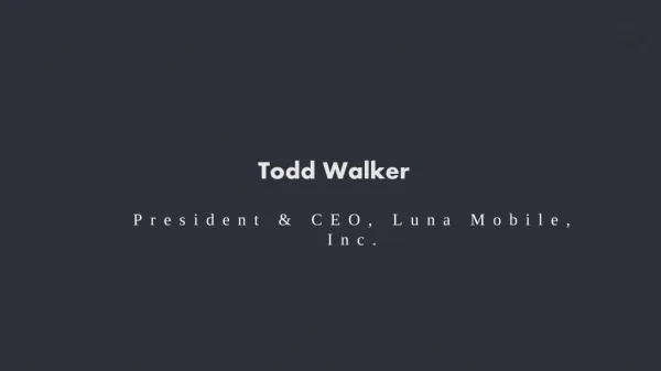 Todd Walker - Entrepreneur