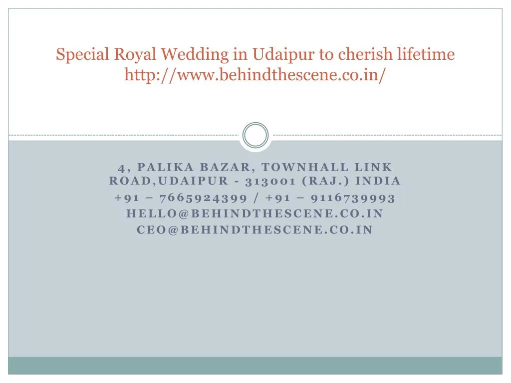 special royal wedding in udaipur to cherish lifetime http www behindthescene co in