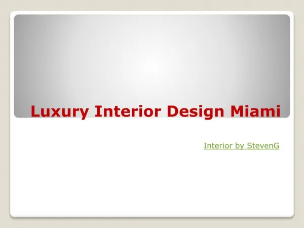 Residential Interior Designer Miami | Interiors by Steven G