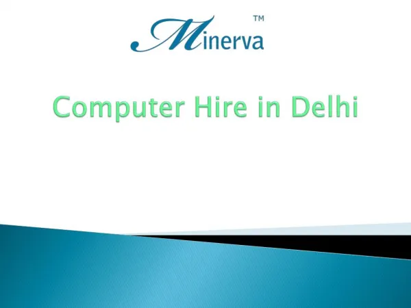 Computer Hire in Delhi