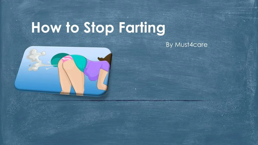 how to stop farting