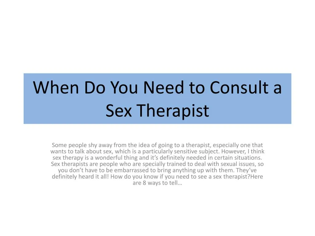 when do you need to consult a sex therapist