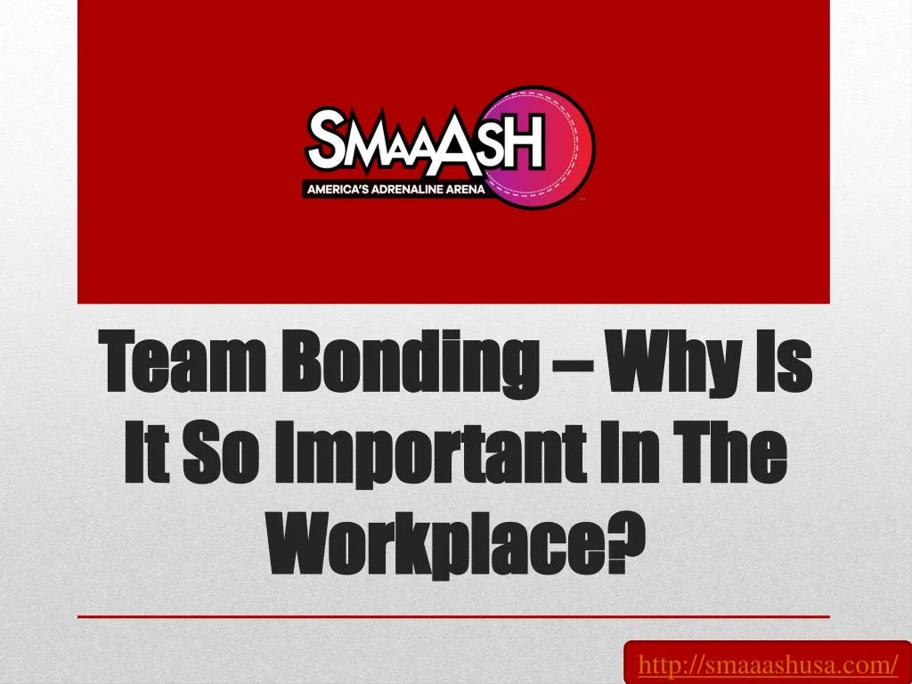 team bonding why is it so important in the workplace