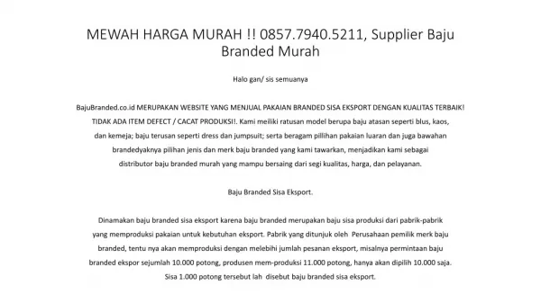 MEWAH HARGA MURAH !! 0857.7940.5211, Supplier Baju Branded Sisa Ekspor