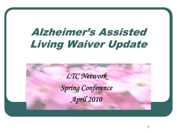 Alzheimer s Assisted Living Waiver Update