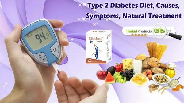 Type 2 Diabetes Diet, Causes, Symptoms, Natural Treatment