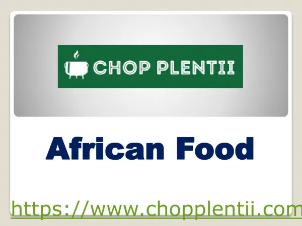 African Food - www.chopplentii.com