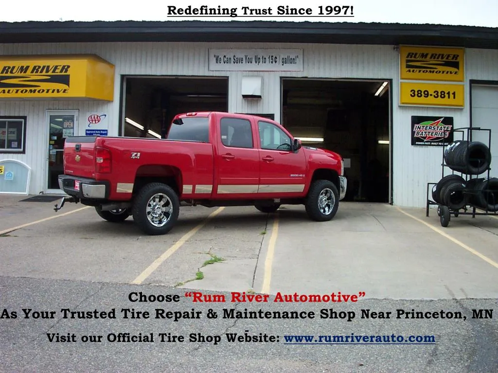 choose rum river automotive as your trusted tire repair maintenance shop near princeton mn