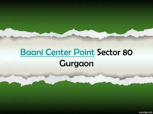 Baani Center Point Sector 80 Gurgaon @ 9027031031