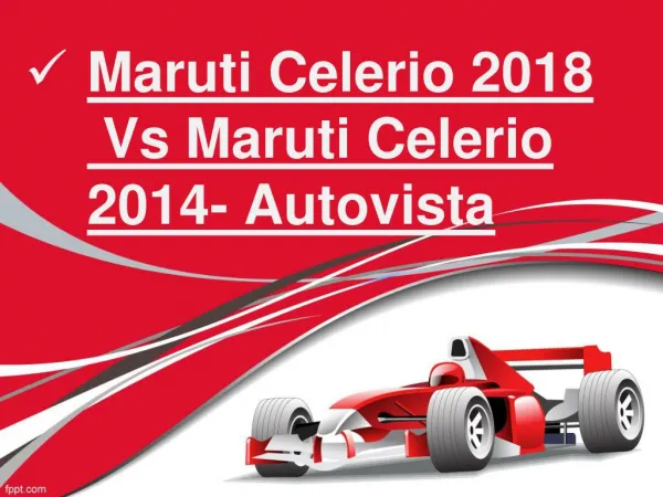 Maruti Celerio 2018 vs Maruti Celerio 2014- Autovista