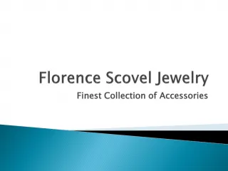 Florence Scovel Jewelry Finest Collection of Accessories