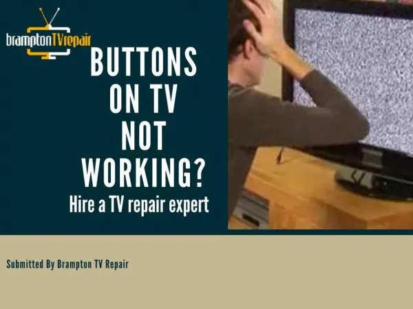 Button Not working on TV? Hire a TV expert.