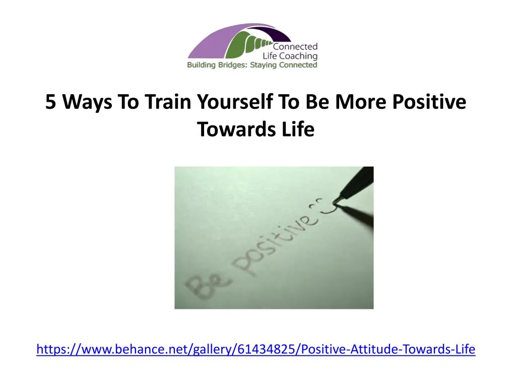https www behance net gallery 61434825 positive attitude towards life