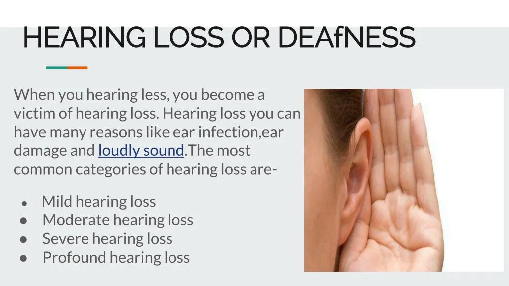 hearing loss or deafness