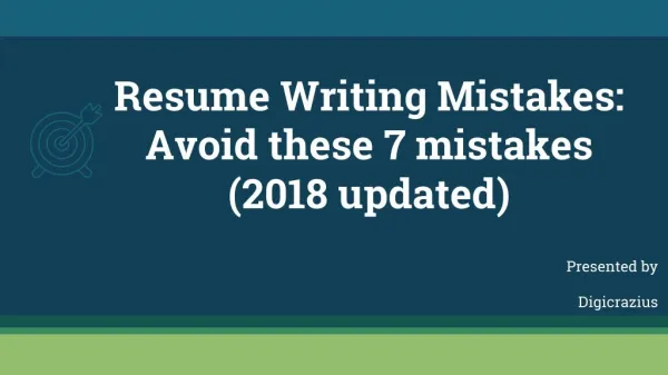 Resume Writing Mistakes: Avoid these 7 mistakes (2018 Updated)