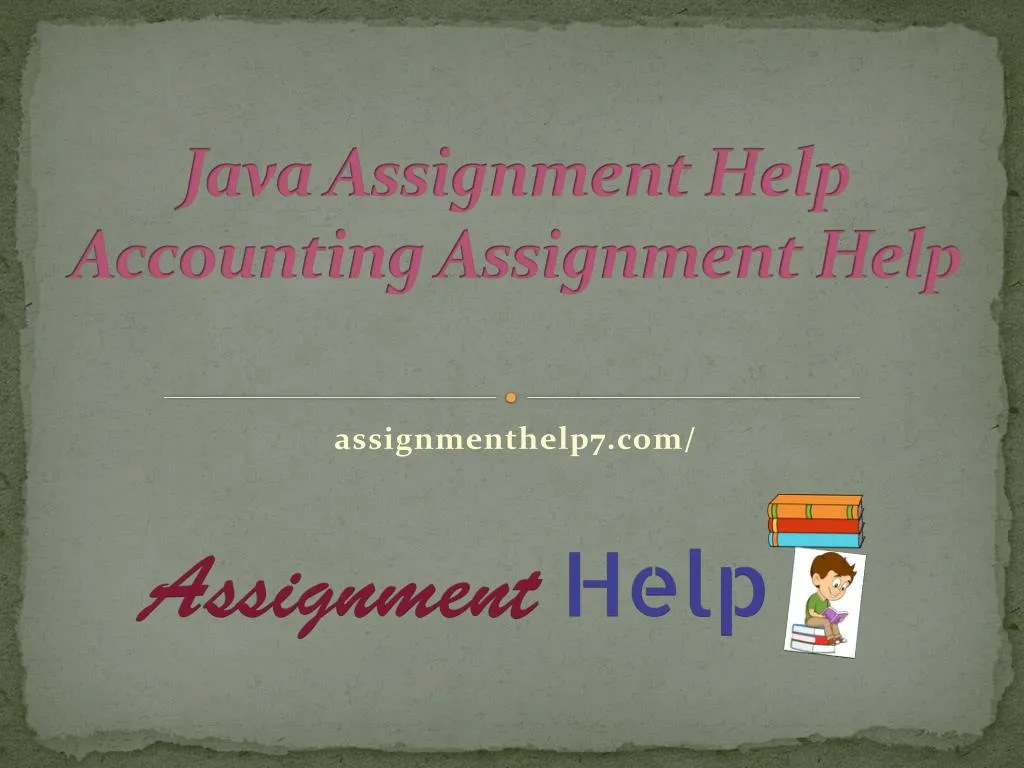 java assignment help accounting assignment help