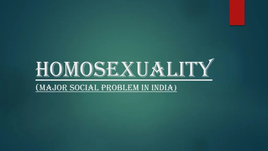 homosexuality major social problem in india