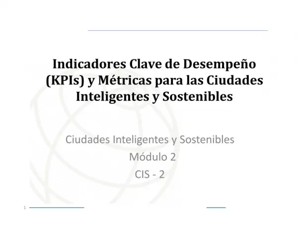 Indicadores Claves de DesempeÃ±o y Monitoreo para las CIS