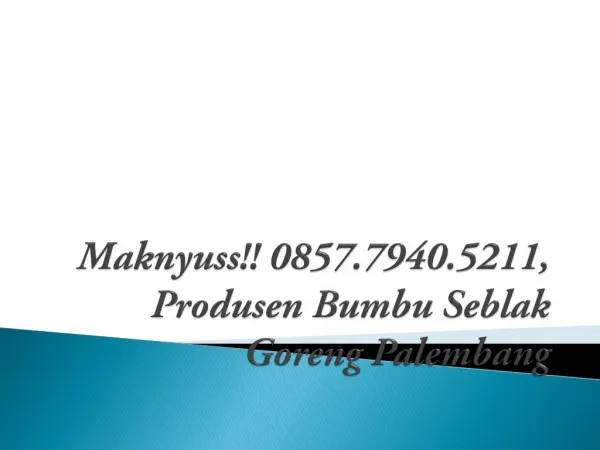 Maknyuss!! 0857.7940.5211, Jual Bumbu Seblak Instan Palembang
