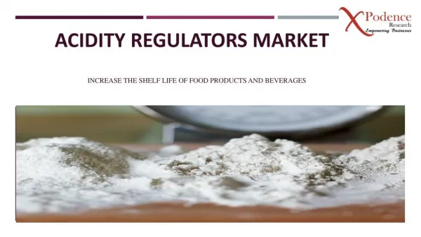 New report examines the Acidity Regulators Market from 2017 to 2025