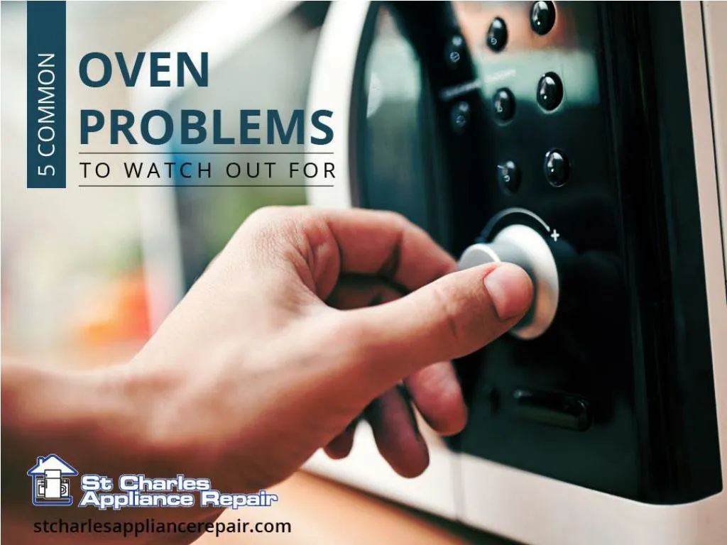 5 common oven problems to watch out for