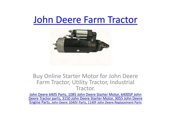 John Deere Farm Tractors Starter Motor